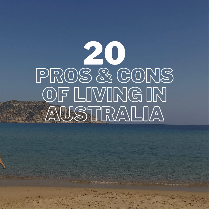 20 Pros And Cons of Living in Australia The Travelling