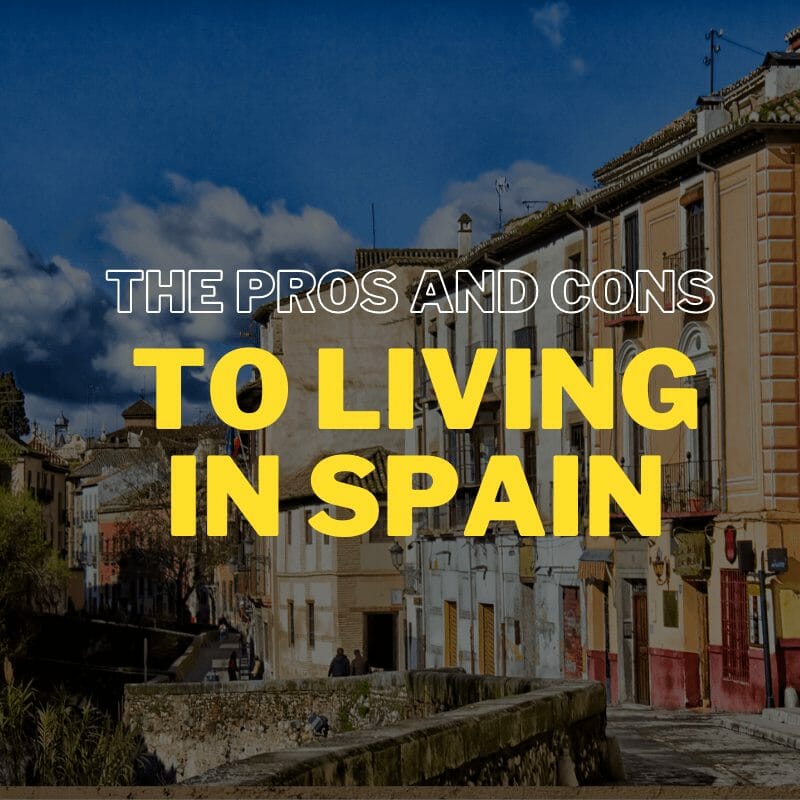Pros And Cons To Living In Spain (The ESSENTIALS) The Travelling House Sitters Professional